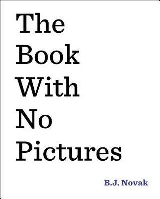 The Book with No Pictures B.J. Novak