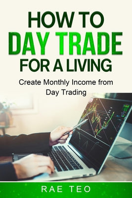 How to Day Trade for a Living