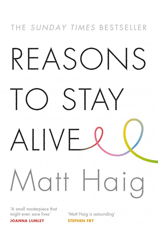Reasons to Stay Alive, by Matt Haig