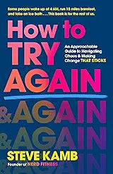 How to Try Again & Again & Again