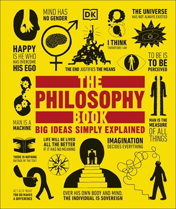The Philosophy Book – Big Ideas, Simply Explained