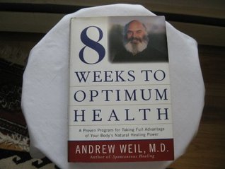 Eight Weeks To Optimum Health