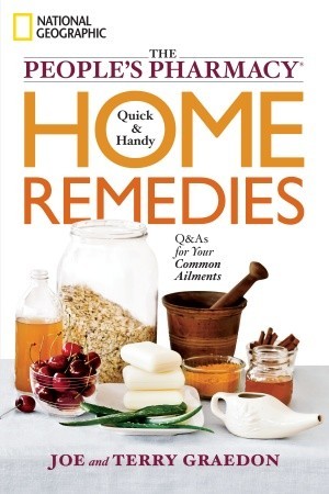 The People's Pharmacy Quick & Handy Home Remedies