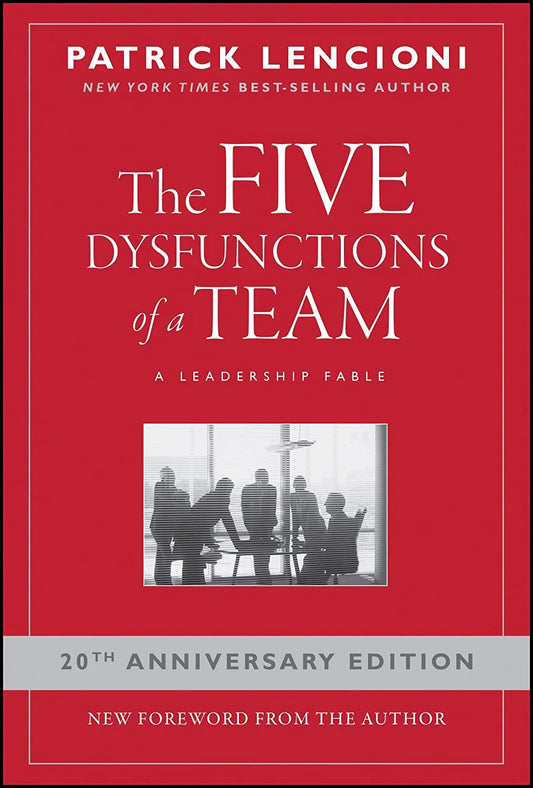The Five Dysfunctions of a Team Patrick Lencioni