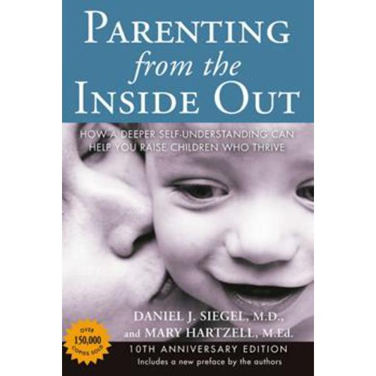 Parenting from the inside out