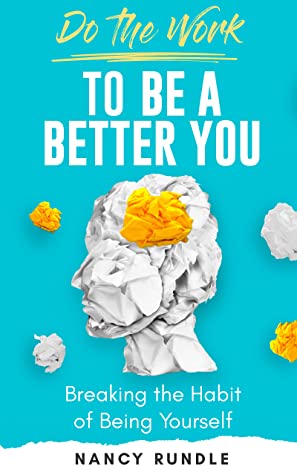 Do the Work to Be a Better You