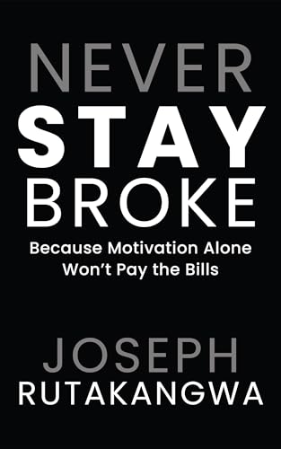 Never Stay Broke