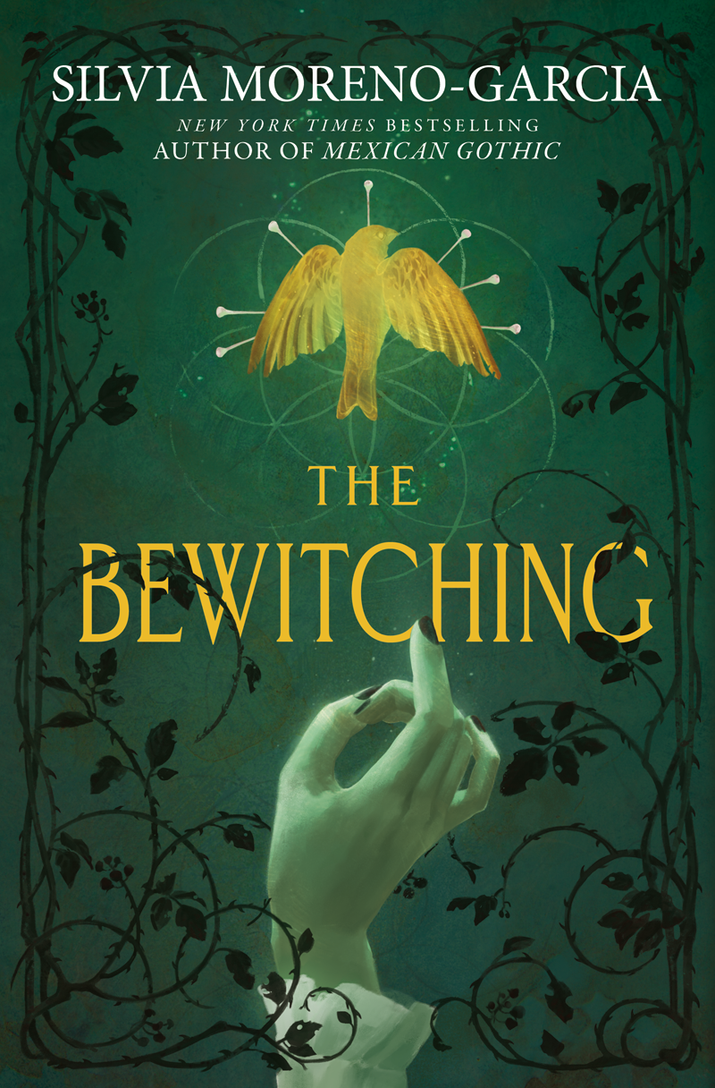 The Bewitching by Silvia Moreno-Garcia