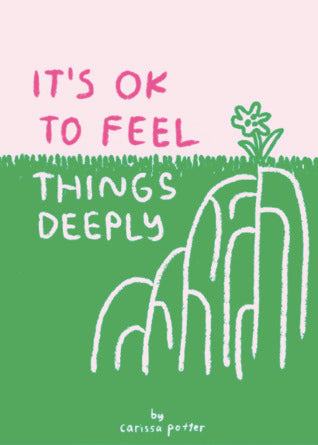 It’s OK to Feel Things Deeply (colored)