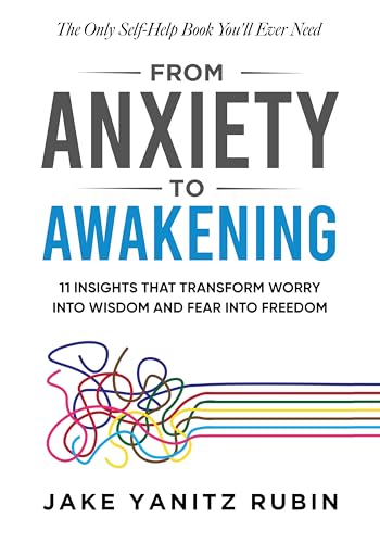 From Anxiety to Awakening