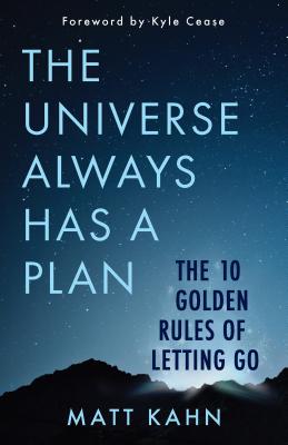 The Universe Always Has a Plan