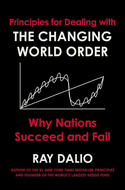 Principles for Dealing with the Changing World Order