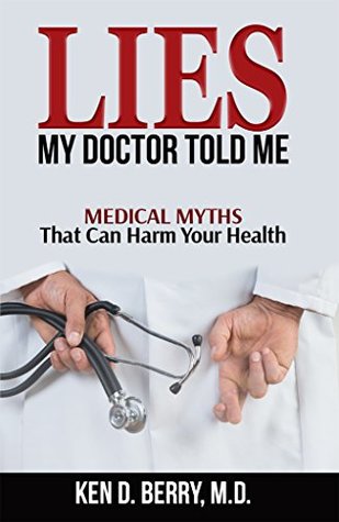 Lies My Doctor Told Me
