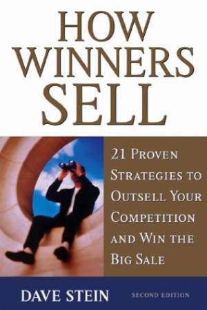 How Winners Sell: 21 Proven Strategies
