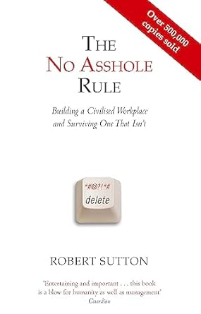 The No Asshole Rule
