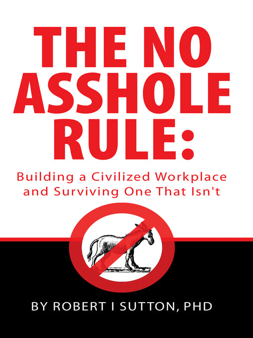 The No Asshole Rule