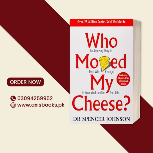 WHO MOVED MY CHEESE ?