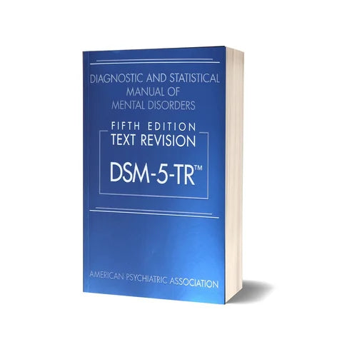 Diagnostic and Statistical Manual of Mental Disorders [DSM-5-TR]