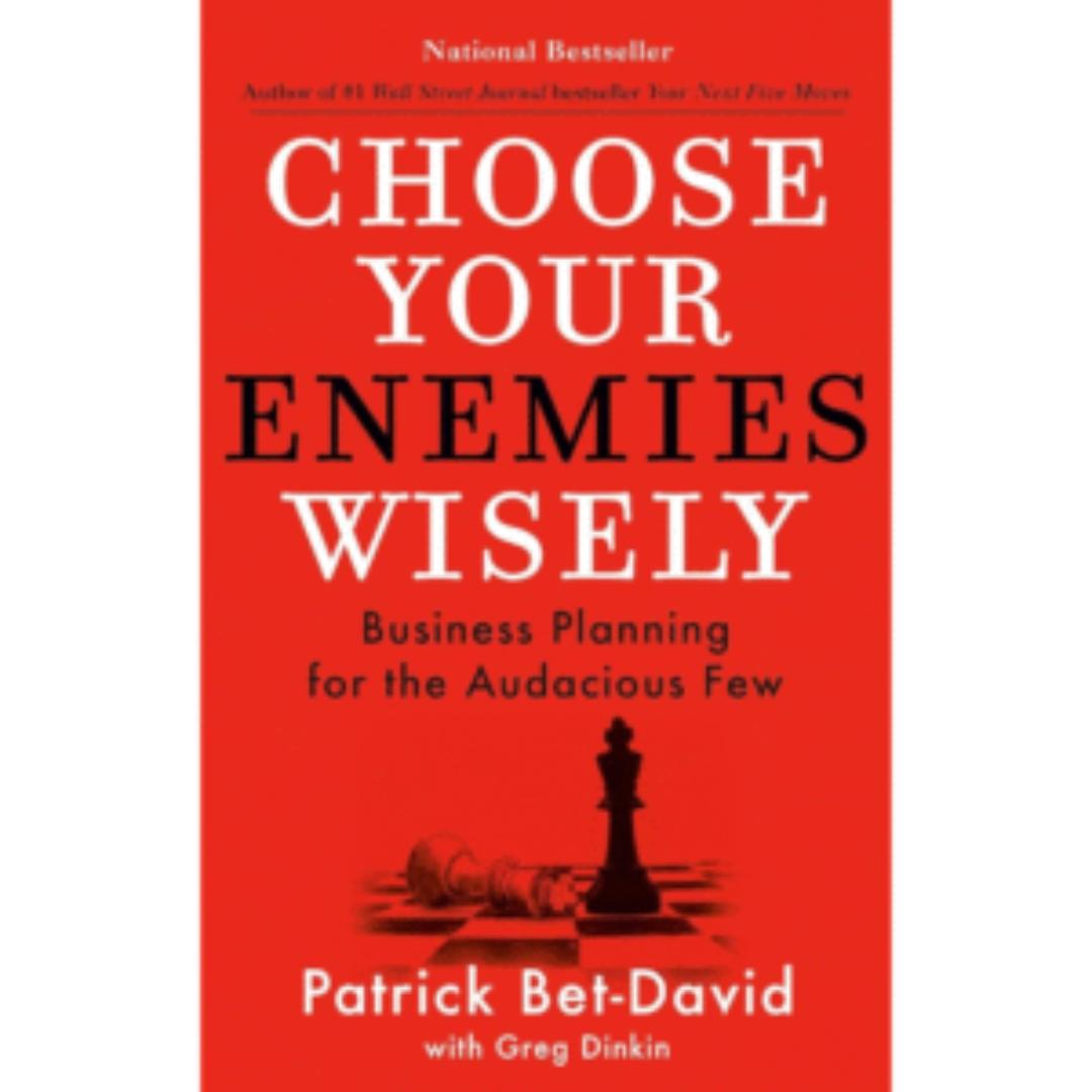Choose Your Enemies Wisely