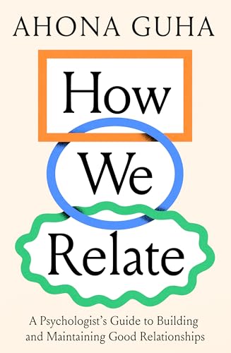 How We Relate by Ahona Guha
