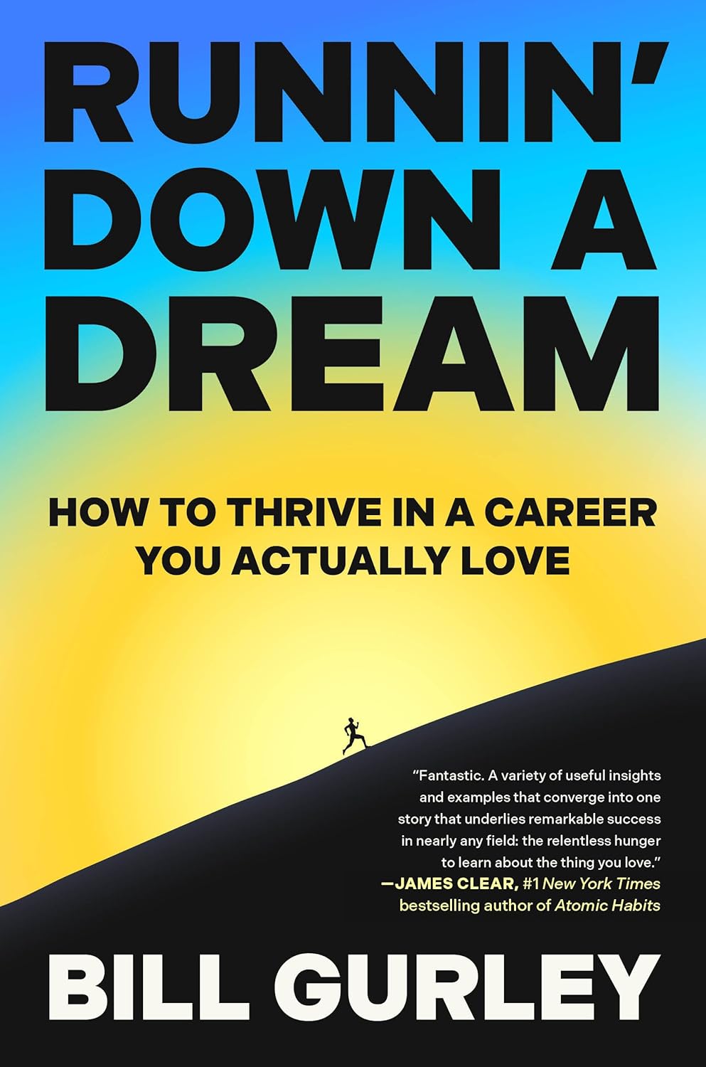 Runnin’ Down a Dream: How to Thrive in a Career You Actually Love
