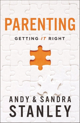 Parenting: Getting It Right by Andy Stanley