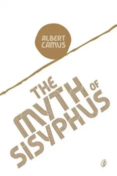 The Myth of Sisyphus – Albert Camus