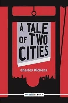 A Tale of Two Cities – Charles Dickens
