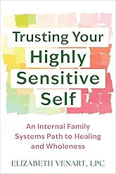 Trusting Your Highly Sensitive Self: