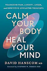 Calm Your Body, Heal Your Mind