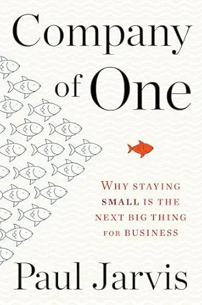 Company of One by Paul Jarvis