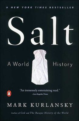 SALT:A World History Mark Kurlansky