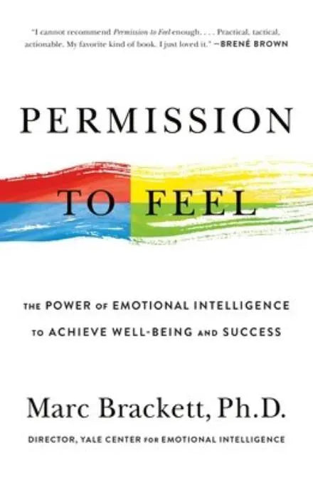 Permission to Feel — Marc Brackett