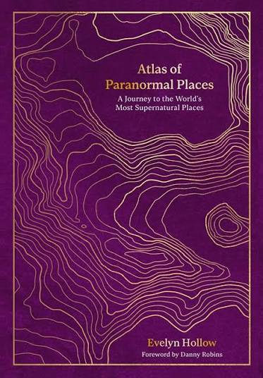 Atlas of Paranormal Places book cover