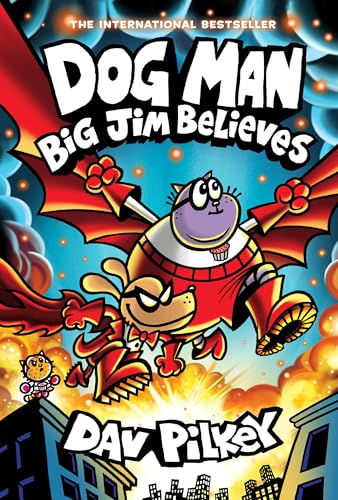 Big Jim Believes (Dog Man, #14) by Dav Pilkey