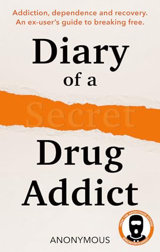 Diary of a Secret Drug Addict