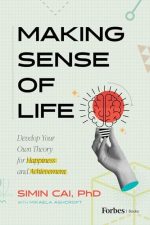 Making Sense of Life by Simin Cai PhD