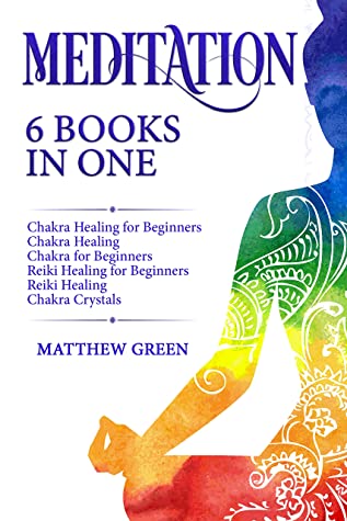 Meditation: 6 Books in One by Matthew Green book cover