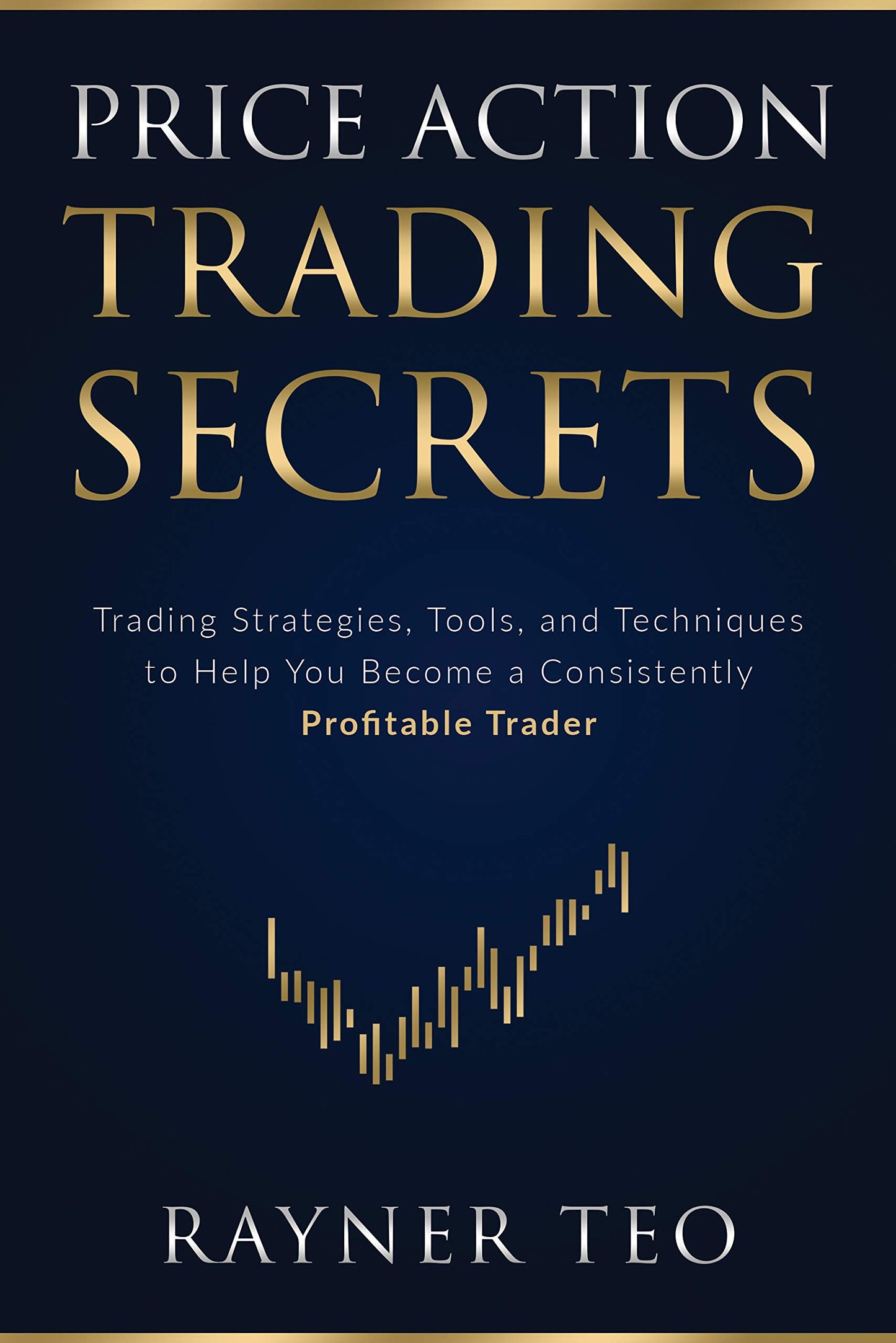 Price Action Trading Secrets Rayner Teo
