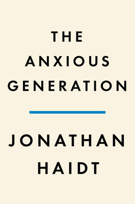 The Anxious Generation: Jonathan Haidt