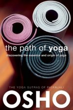 The Path of Yoga – OSHO