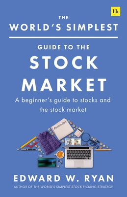 The World’s Simplest Guide to the Stock Market