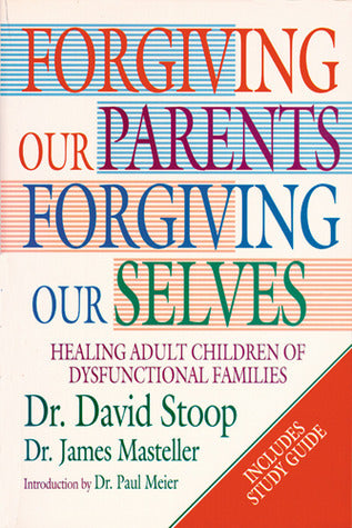 Forgiving Our Parents