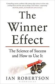 The Winner Effect Ian Robertson