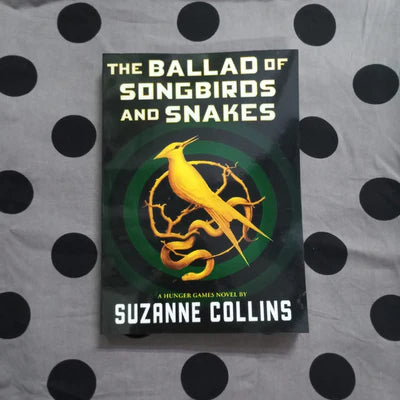 THE BALLAD SONGBIRDS AND SNAKES