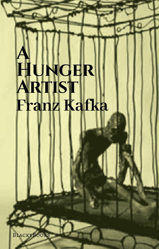 The Hunger Artist Franz Kafka