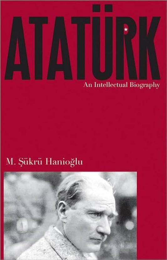 Atatürk: An Intellectual Biography book cover