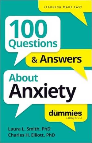 100 Questions and Answers About Anxiety For Dummies book cover