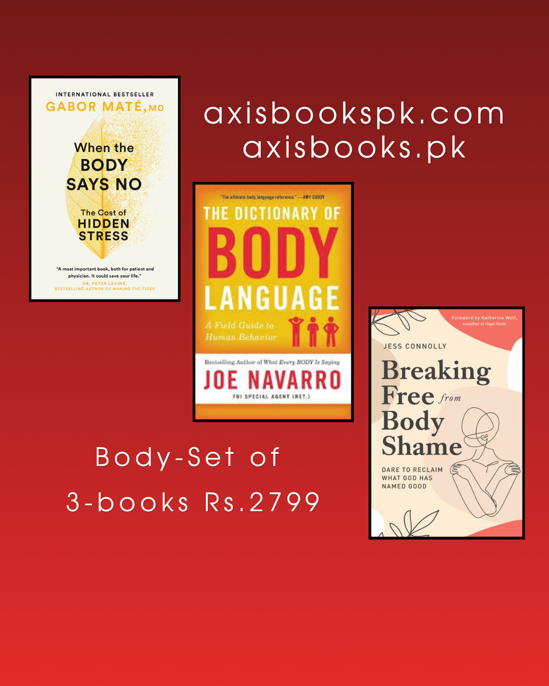 Body-Set of 3 books - When the Body Says No, The Dictionary of Body Language, Breaking Free from Body Shame