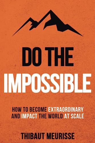 Do The Impossible by Thibaut Meurisse
